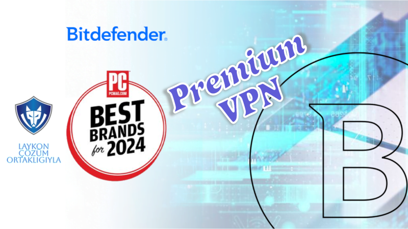 Bitdefender Premium VPN: Güvenli ve Sınırsız İnternet Erişimi